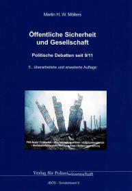 Öffentliche Sicherheit und Gesellschaft
Politische Debatten seit 9/11
JBÖS-Sonderband 9
5. Auflage 2020