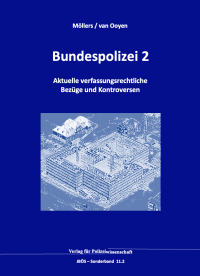 Bundespolizei 2
Aktuelle verfassungsrechtliche Bezüge und Kontroversen
JBÖS-SB 11.2