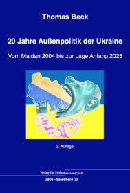 20 Jahre Außenpolitik der Ukraine
Vom Majdan 2004 bis zur Lage Anfang 2025
JBÖS-SB 23