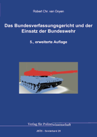 Das Bundesverfassungsgericht und der Einsatz der Bundeswehr
JBÖS-Sonderband 28
5., erweiterte Auflage 2025